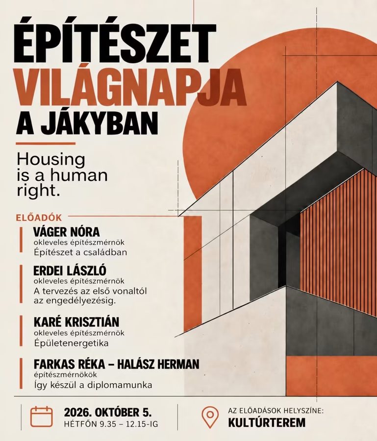 JÁKY TECHNIKUM – ÉPÍTÉSZET VILÁGNAPJA